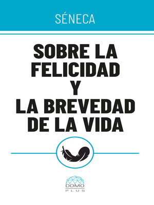 cover image of Sobre la felicidad y la brevedad de la vida